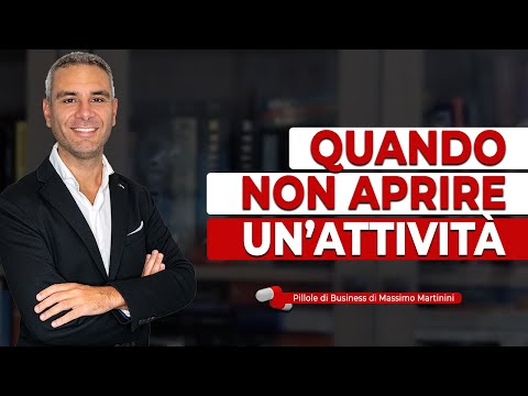 QUANDO NON APRIRE un'attività