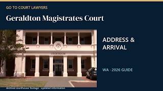Geraldton Magistrates Court: 15 Marine Terrace & Arrival Guide | WA