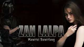 ZAN LALPA - 1 | Mawitei Bawitlung