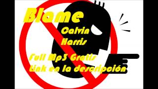Blame - Calvin Harris Mp3 Gratis Full
