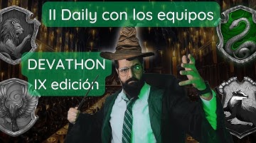 Devathon IX edición - II Daily con los equipos  -  #programacionenespañol