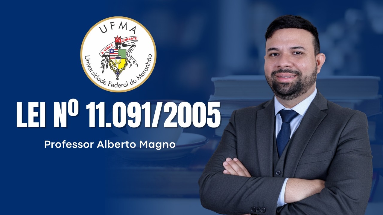 Plano de Carreira dos Cargos - TAE (Lei nº11.091/2005) - UFMA 2026