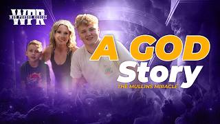 Celebrity A God Story - The Mullins Miracle Wealth