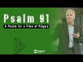 Psalm 91 A Psalm For A Time Of Plague Psalm 91 A Psalm For A Time Of Plague