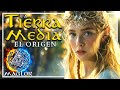 ⚔️ Historia de la Tierra Media [Parte I]: El Origen