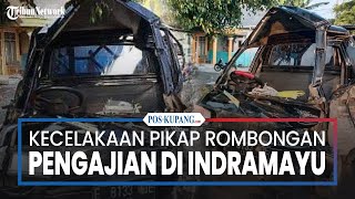 Pikap Bawa Rombongan Pengajian Tabrak Pohon di Jalur Pantura Indramayu, Empat Orang Meninggal