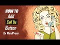 how to add call us button on wordpress - simple &amp; easy