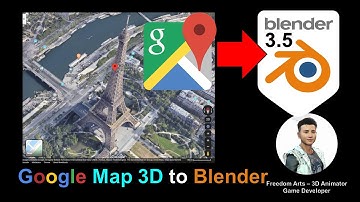 Google Map 3D to Blender 3.5 - Full Tutorial