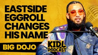 EastsideEggroll Changes Name to BIG DOJO, Makes Peace with Kid L, & New Music | Kid L Podcast #209