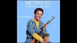 Metro Zu - MOFUKKIN KANG (Chopped & Screwed by DJ KIRBY)