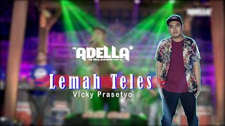 OM.ADELLA - LEMAH TELES VICKY TRIP (OFFICIAL MUSIC VIDEO)