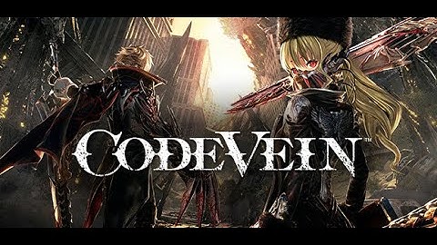 Code Vein # 13 - It Crashed On Me