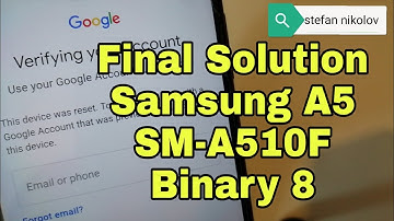 BOOM!!! Samsung A5 2016 SM-A510F Binary 8, Remove Google Account, Bypass FRP. Final Method!!!
