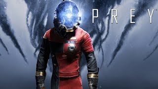 Prey - Official Gameplay Trailer
