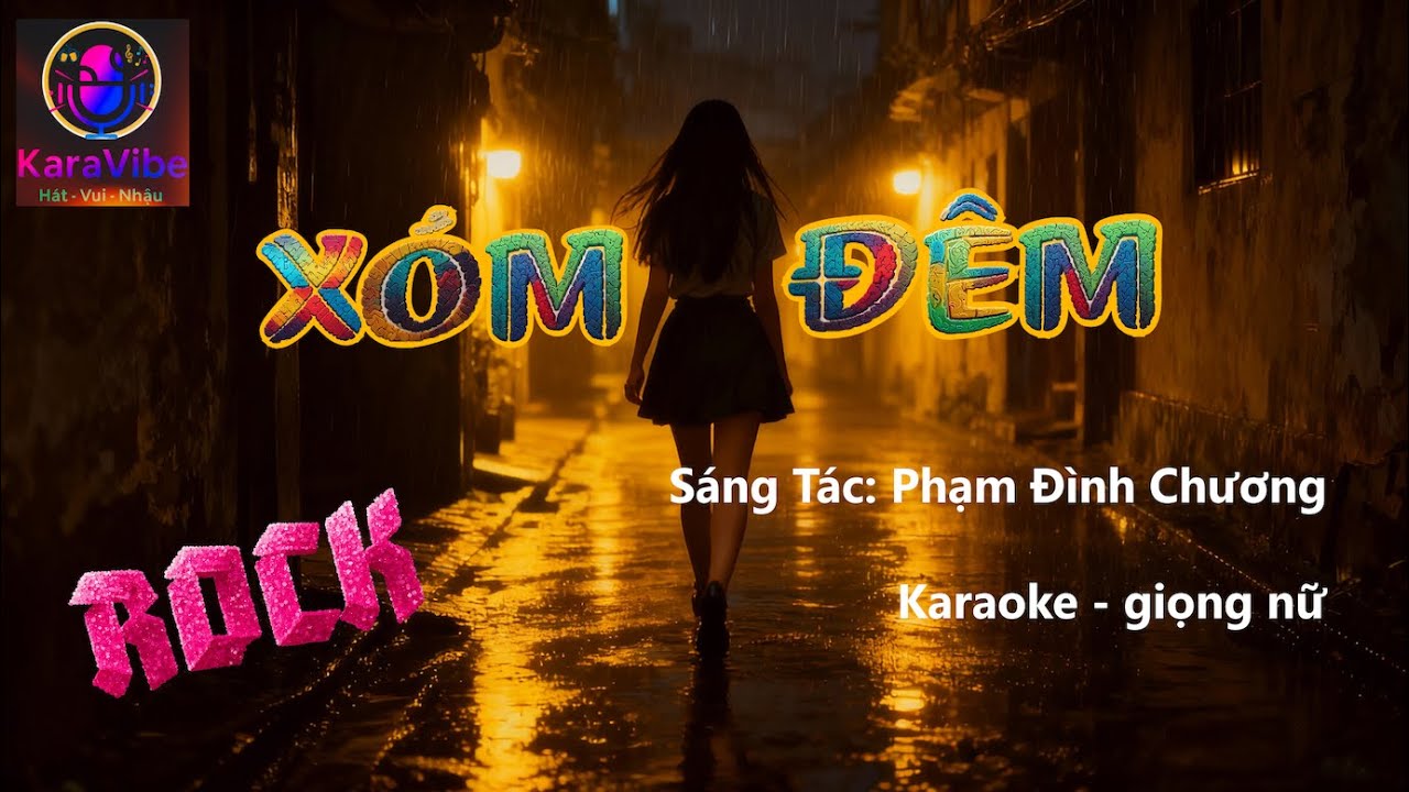 XÓM ĐÊM - ROCK - Karaoke tone nữ (female) | KaraVibe-VN | Hát-Vui-Nhậu