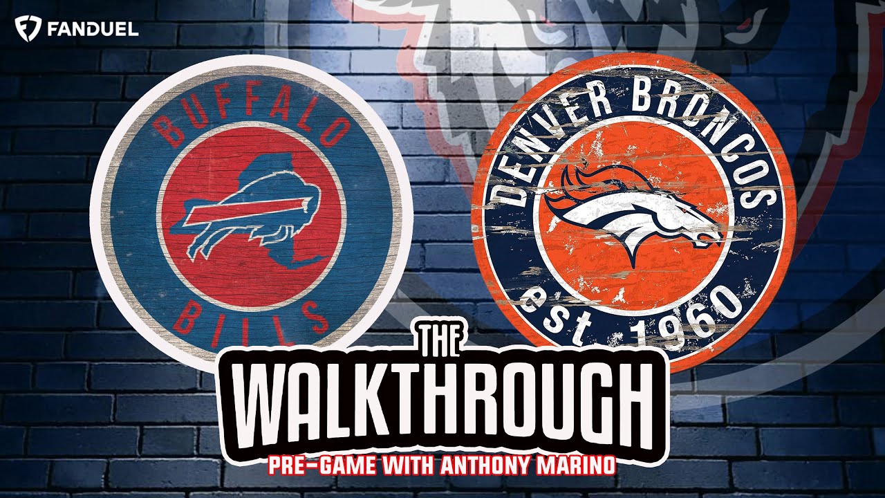 The Walkthrough - Buffalo Bills vs. Denver Broncos