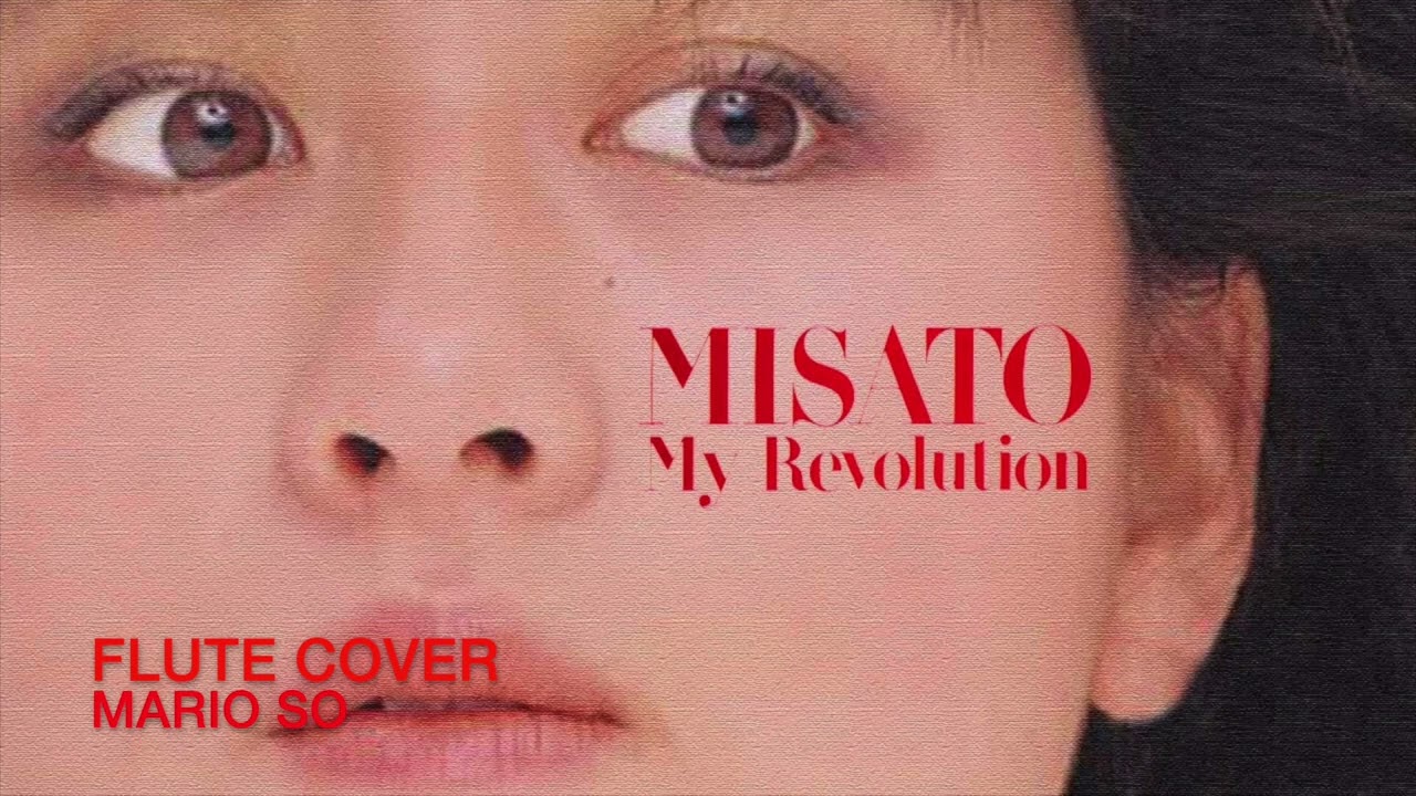 渡辺美里 My Revolution マイレボリューション Tbs系 セーラー服通り の主題歌 Flute Cover フルート 香港長笛 By So Ka Hing Mario 蘇家慶 Youtube