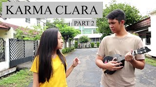 KARMA CLARA PART 2 | Short Movie