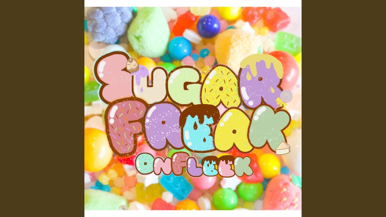 Watch SUGAR FREAK on YouTube Watch SUGAR FREAK on YouTube