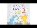 Dragons Love Tacos 2 - Book Read Aloud