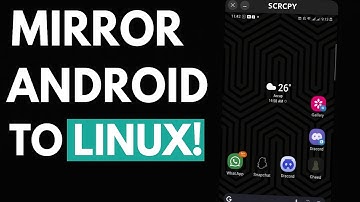 How to Use SCRCPY on Linux to Mirror Your Android Phone