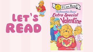 The Berenstain Bears' Extra Special Valentine | Read Aloud for