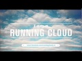 Running clouds  feel alright