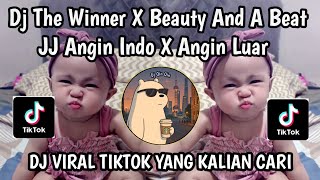 DJ THE WINNER X BEAUTY AND A BEAT TREND JJ ANGIN INDO VS ANGIN LUAR NEGRI VIRAL TIKTOK TERBARU 2026
