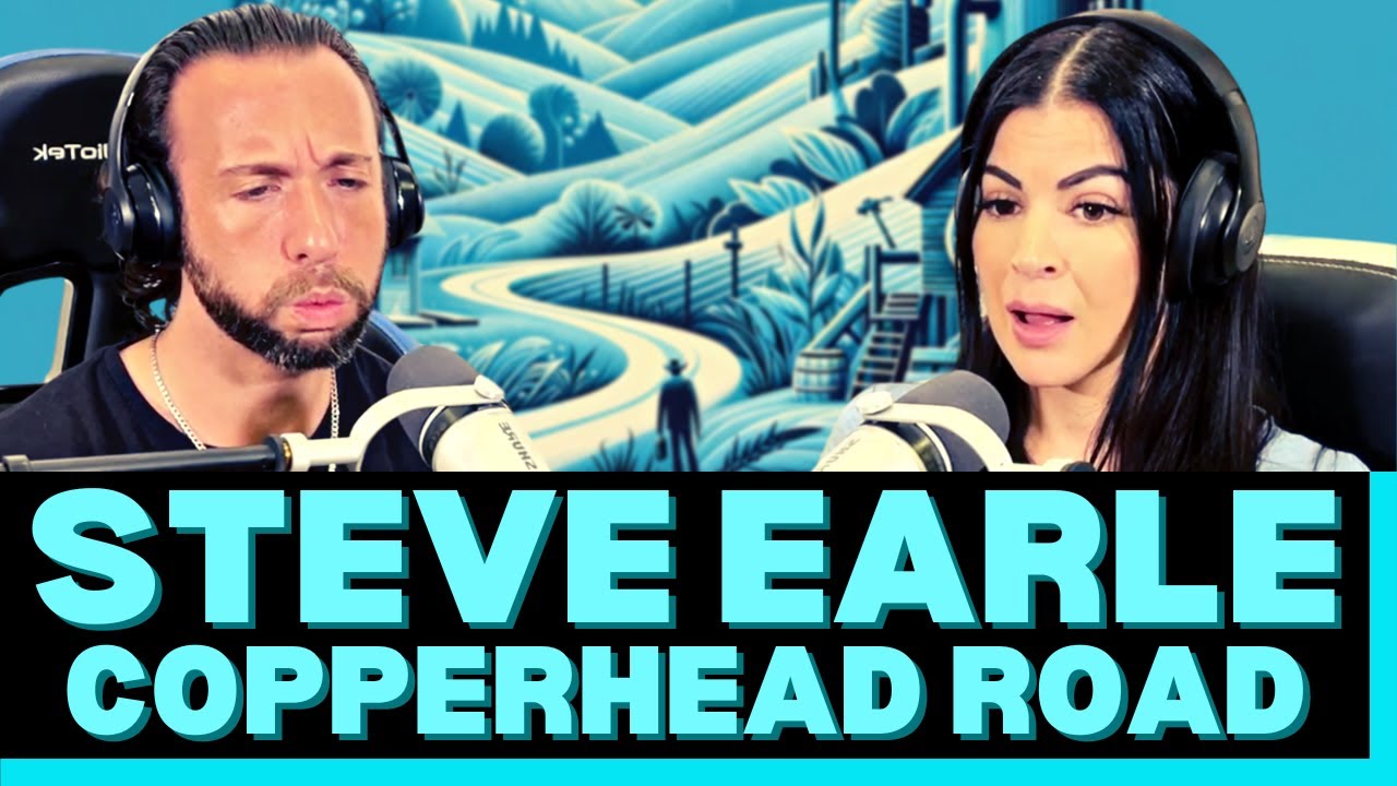 GRITTY STORYTELLING! THIS ONE GOES HARD! First Time Hearing Steve Earle Copperhead Road