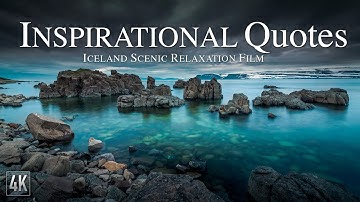 Inspirational Quotes & Amazing Iceland 4k Drone Footage & Ambient Music