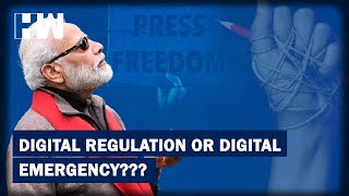 New Rules For Digital Media: Digital Regulations or Digital Emergency