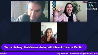 Hablamos sobre la película «Antes de Partir». 27 junio 2024