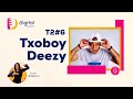 Txoboy deezy  digital podcast t206