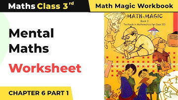 Mental Maths (Part 1) - Fun With Give and Take Worksheet | Class 3 Maths Chapter 6 | 2024-25