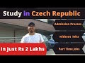 Study in Czeck Republic without IELTS  | Admission |Scholarship | Part Time Jobs | Tution Fees|