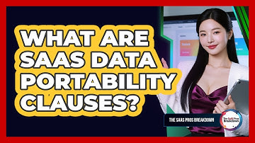 What Are SaaS Data Portability Clauses?