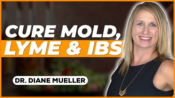 Cure Your Mold, Lyme and IBS Symptoms w/ Dr. Diane...