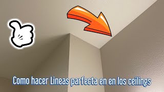 Como pintar techos (ceilings) perfectos.  te muestro como yo lo hago