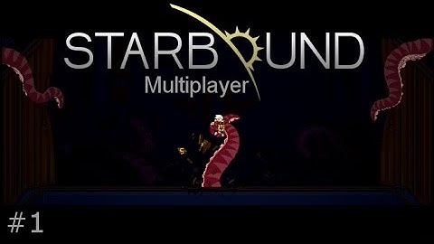 Starbound #1 - Intro