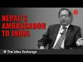 Idea Exchange: From Energy Exports To Boundary Disputes: Nepal’s Ambassador Decodes India-Nepal Arc