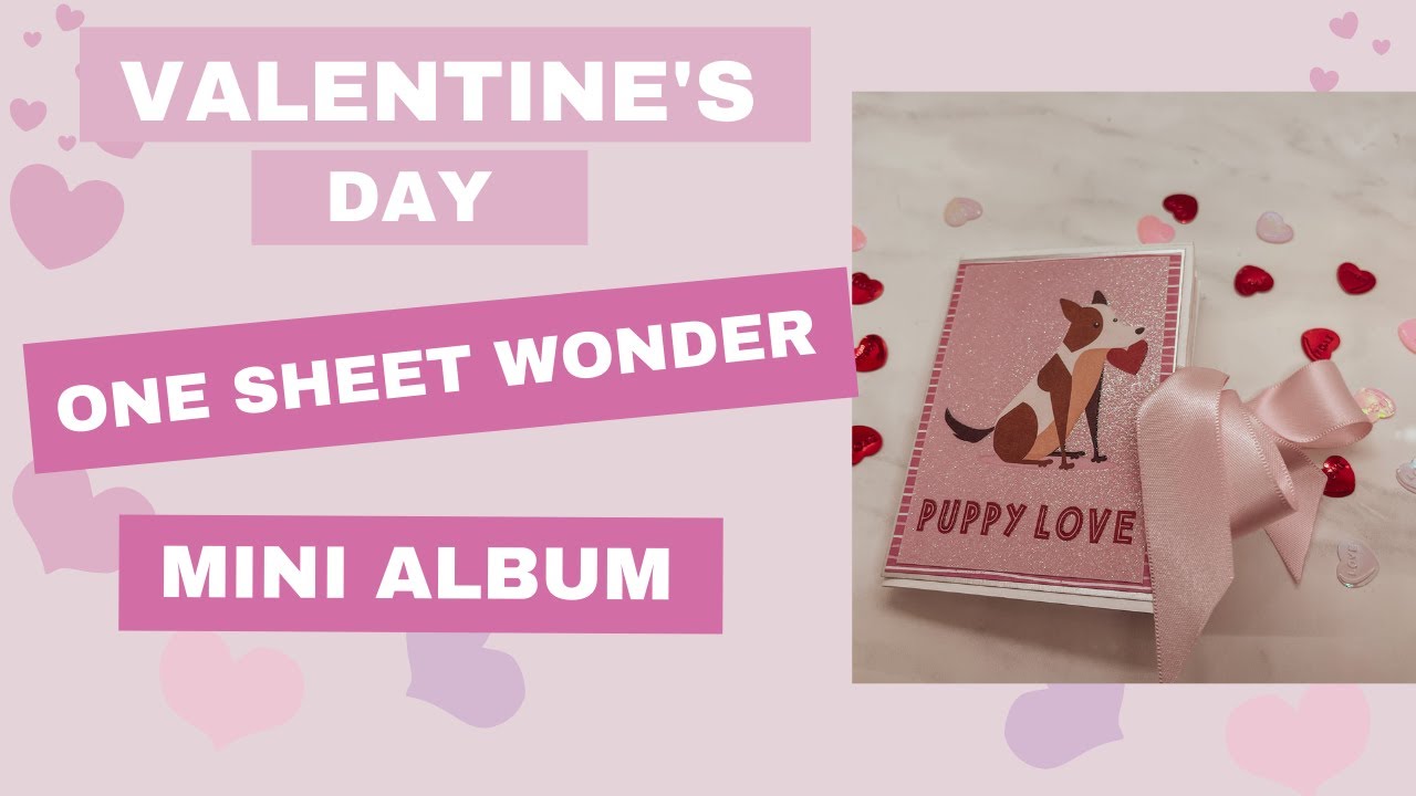 One Sheet Wonder 12x12 | Valentine's Day Mini Album | Project Share ...