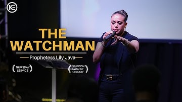 THE WATCHMEN // PROPHETESS LILY JAVA