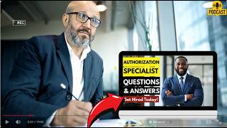 Authorization Specialist Interview Questions and Answers | How To Ace Your Interview Successfully