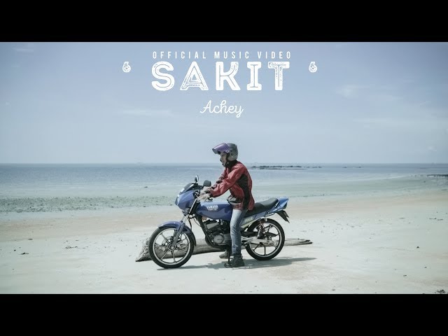 🔴 ACHEY - Sakit (Official Music Video) class=