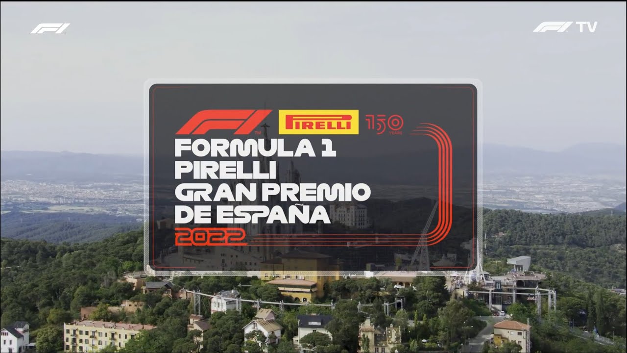 F1 Intro FORMULA 1 PIRELLI GRAN PREMIO DE ESPANA 2022 Race intro ...