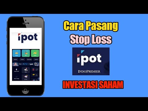 Cara Pasang Stop Loss di IPOT Pada HP