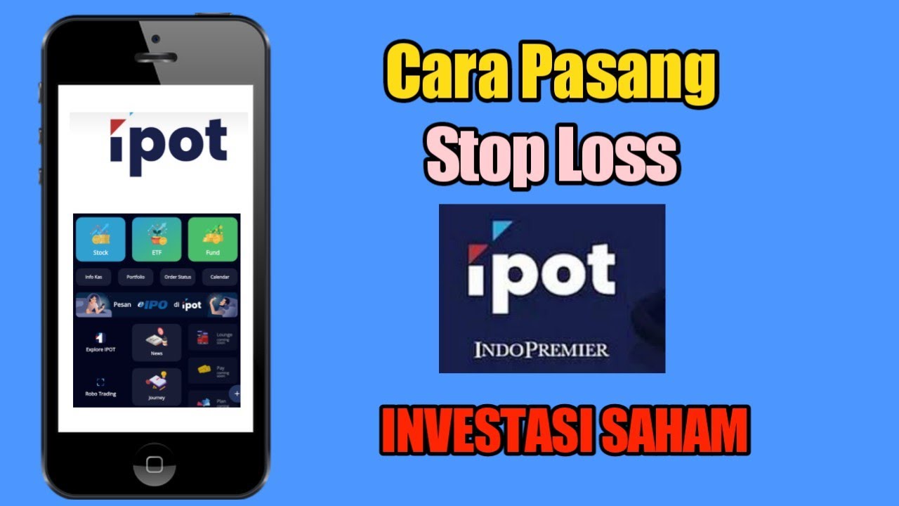 Tutorial Ipot Cara Pasang Stop Loss di IPOT Pada HP - YouTube
