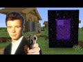 Rick astley comes through the nether portal