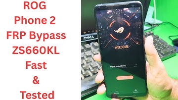 ROG Phone 2 FRP Bypass (ZS660KL) — Fast & Tested Unlock Tool || asus rog phone 2 frp bypass