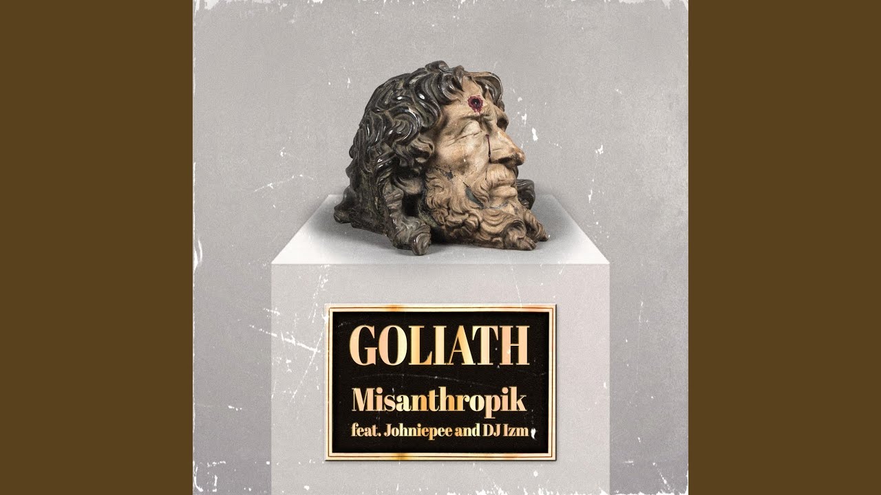 Guarda Goliath (feat. Johniepee & DJ Izm) su YouTube Guarda Goliath (feat. Johniepee & DJ Izm) su YouTube